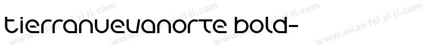 TierraNuevaNorte Bold字体转换